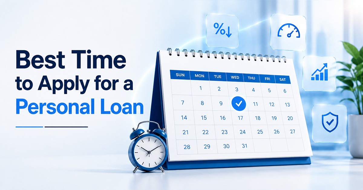 Best Time to Apply for a Personal Loan