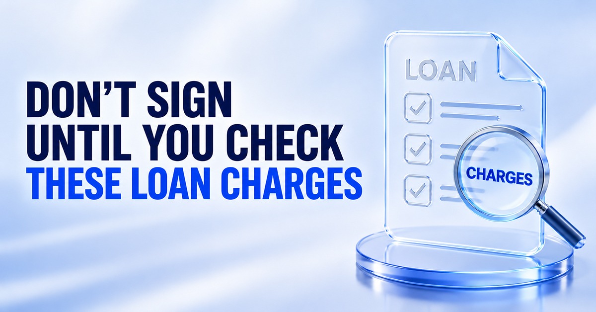 Hidden Charges to Check Before Taking a Loan